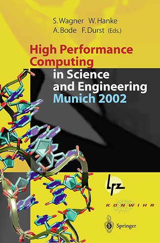 High Performance Computing in Science and Engineering, Munich 2002