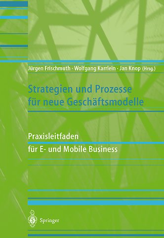 Strategien und Prozesse für neue Geschäftsmodelle