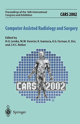 CARS 2002 Computer Assisted Radiology and Surgery