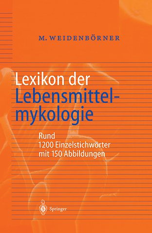 Lexikon der Lebensmittelmykologie