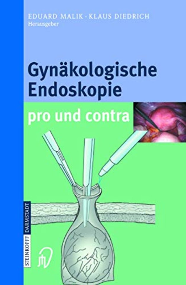 Gynäkologische Endoskopie pro und contra