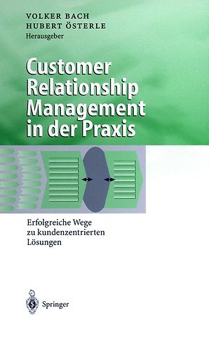 Customer Relationship Management in der Praxis