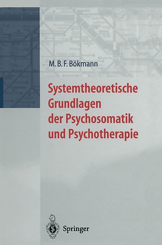 Systemtheoretische Grundlagen der Psychosomatik und Psychoterapie