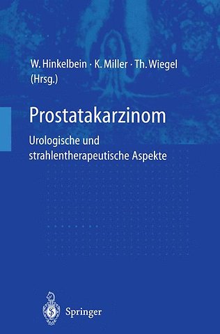 Prostatakarzinom — urologische und strahlentherapeutische Aspekte