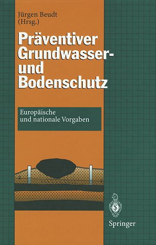 Präventiver Grundwasser- und Bodenschutz
