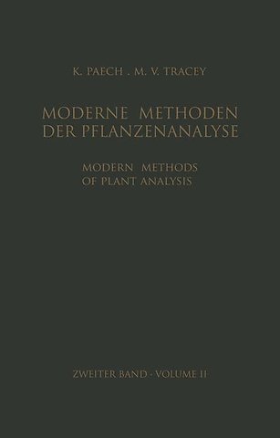 Modern Methods of Plant Analysis / Moderne Methoden der Pflanzenanalyse