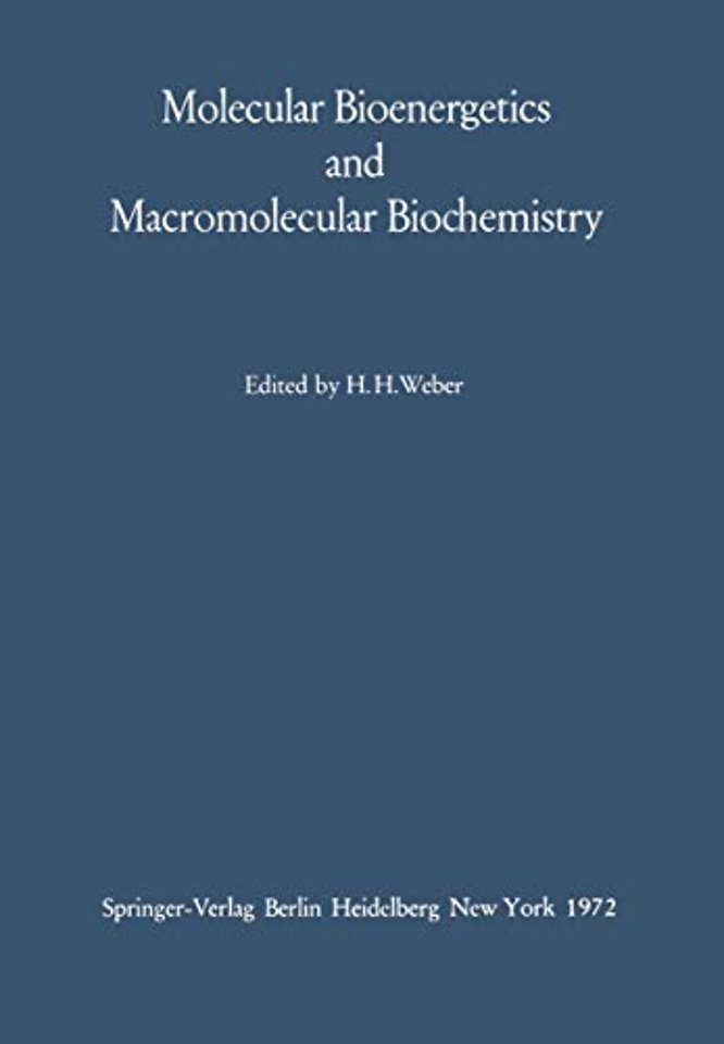 Molecular Bioenergetics and Macromolecular Biochemistry