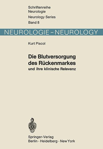 Die Blutversorgung des Rückenmarkes und ihre klinische Relevanz