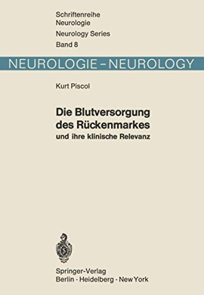 Die Blutversorgung des Rückenmarkes und ihre klinische Relevanz