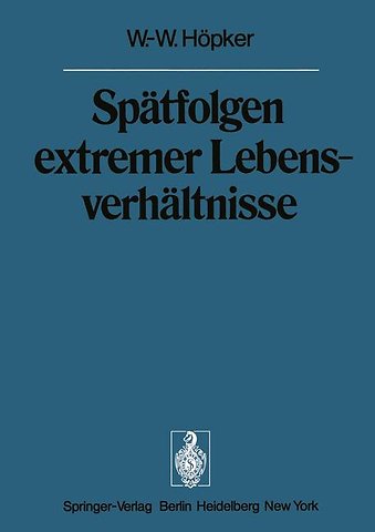 Spätfolgen extremer Lebensverhältnisse