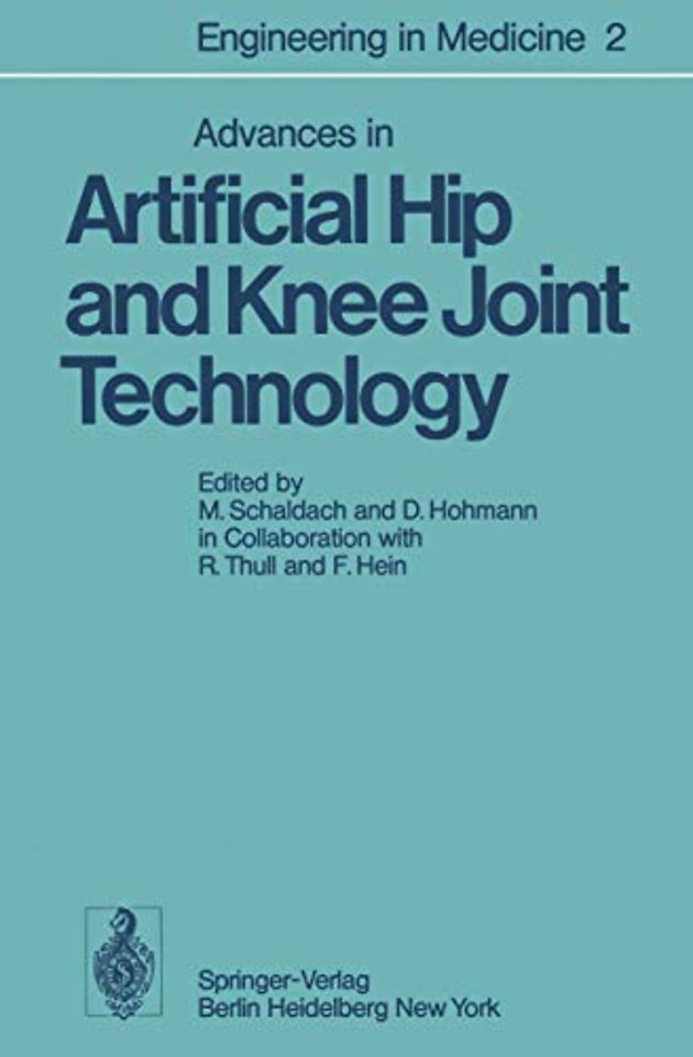Advances in Artificial Hip and Knee Joint Technology