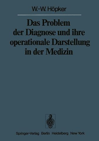Das Problem der Diagnose und ihre operationale Darstellung in der Medizin