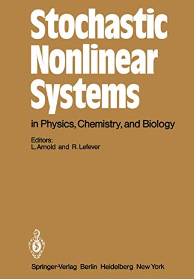 Stochastic Nonlinear Systems in Physics, Chemistry, and Biology