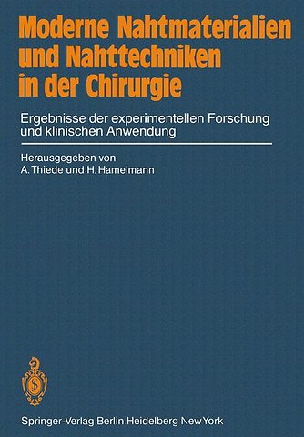 Moderne Nahtmaterialien und Nahttechniken in der Chirurgie