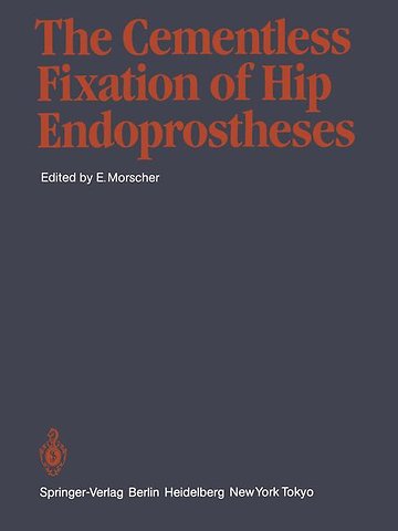 The Cementless Fixation of Hip Endoprostheses