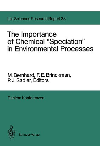 The Importance of Chemical “Speciation” in Environmental Processes