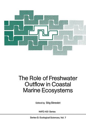 The Role of Freshwater Outflow in Coastal Marine Ecosystems