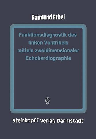 Funktionsdiagnostik des linken Ventrikels mittels zweidimensionaler Echokardiographie