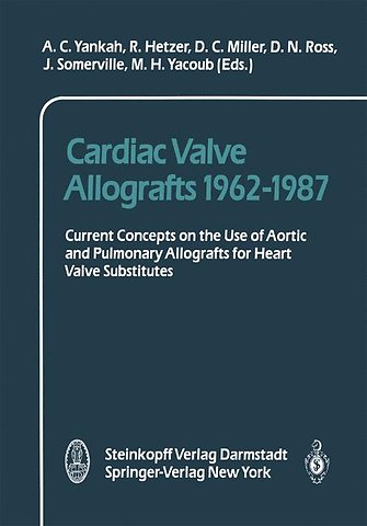Cardiac Valve Allografts 1962–1987