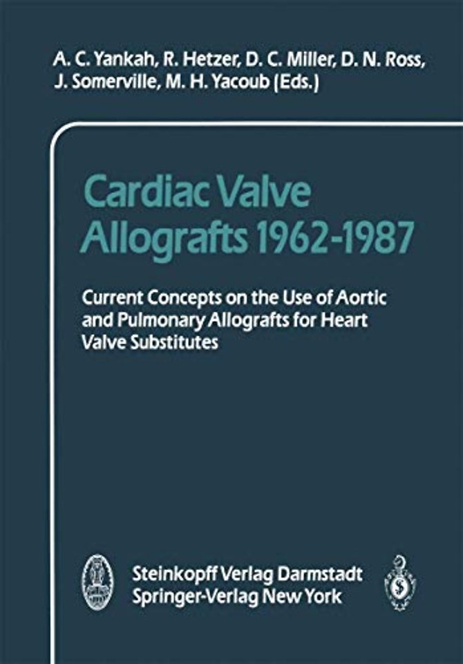 Cardiac Valve Allografts 1962–1987