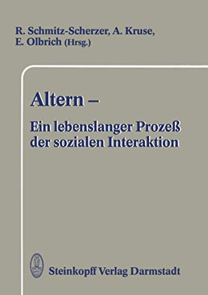 Altern — Ein lebenslanger Prozeß der sozialen Interaktion