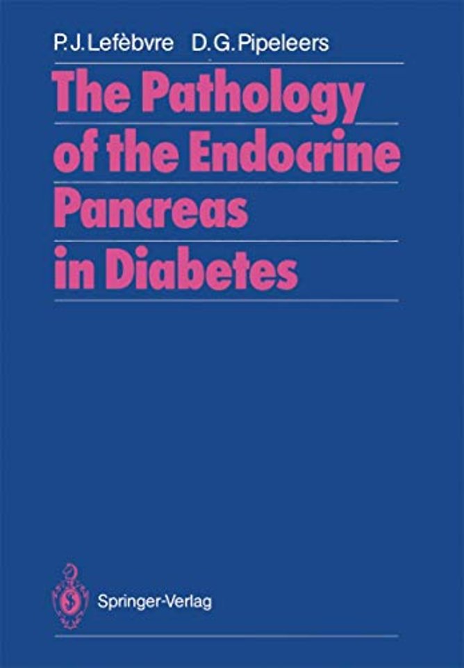The Pathology of the Endocrine Pancreas in Diabetes