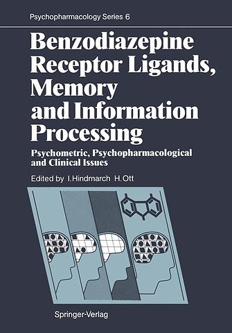 Benzodiazepine Receptor Ligands, Memory and Information Processing