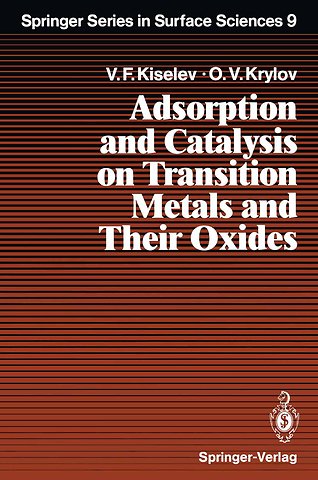Adsorption and Catalysis on Transition Metals and Their Oxides
