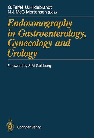 Endosonography in Gastroenterology, Gynecology and Urology
