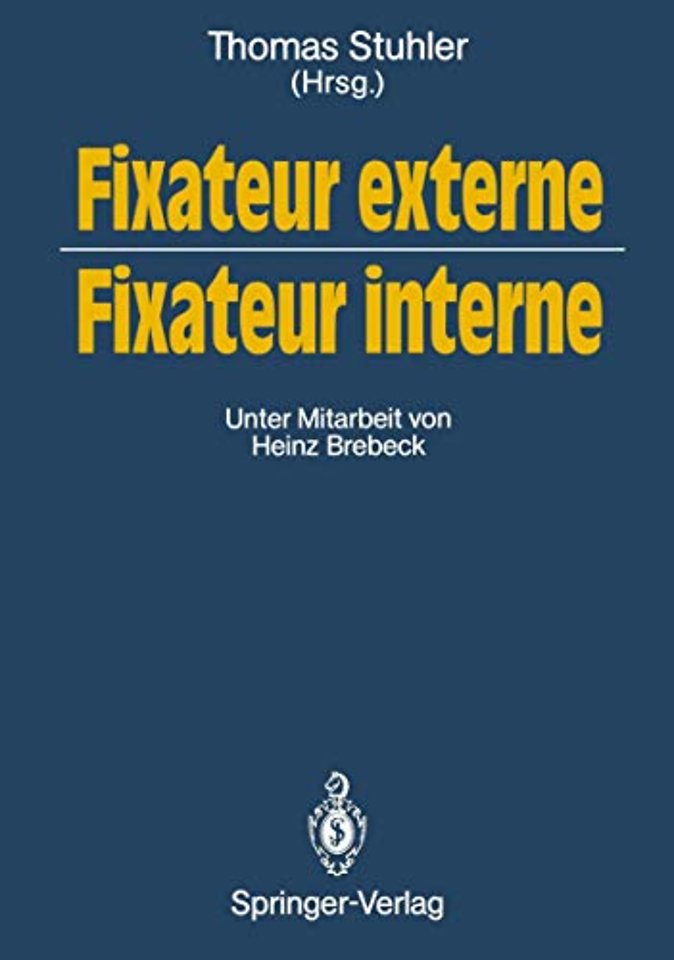 Fixateur externe — Fixateur interne
