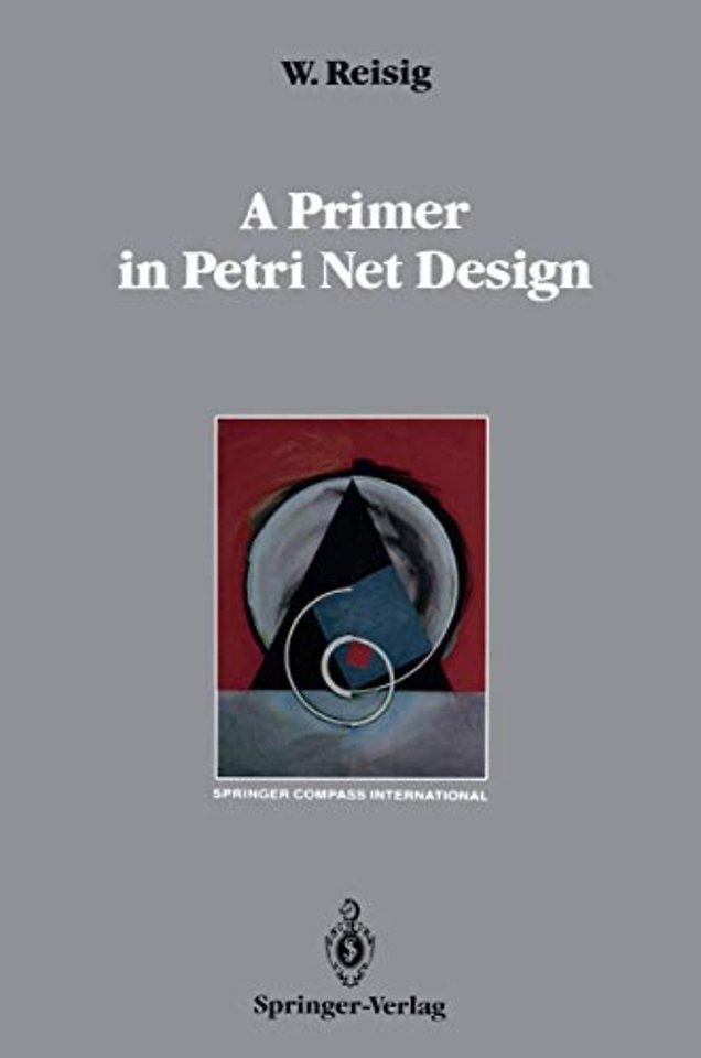 A Primer in Petri Net Design