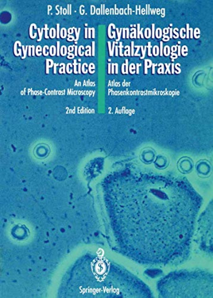Cytology in Gynecological Practice / Gynäkologische Vitalzytologie in der Praxis