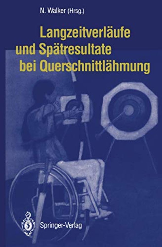 Langzeitverläufe und Spätresultate bei Querschnittlähmung