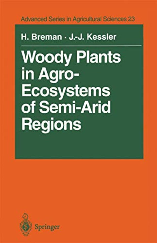 Woody Plants in Agro-Ecosystems of Semi-Arid Regions