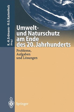 Umwelt-und Naturschutz am Ende des 20. Jahrhunderts