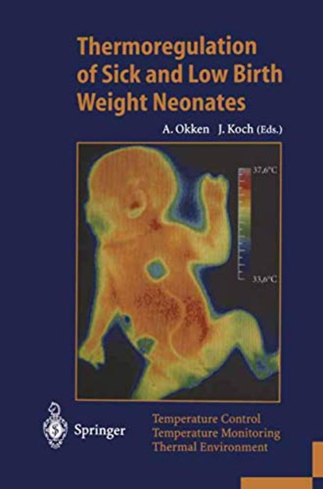 Thermoregulation of Sick and Low Birth Weight Neonates