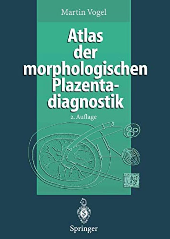 Atlas der morphologischen Plazentadiagnostik