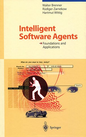 Intelligent Software Agents