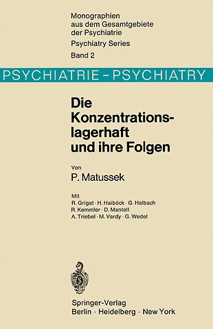 Die Konzentrationslagerhaft und ihre Folgen