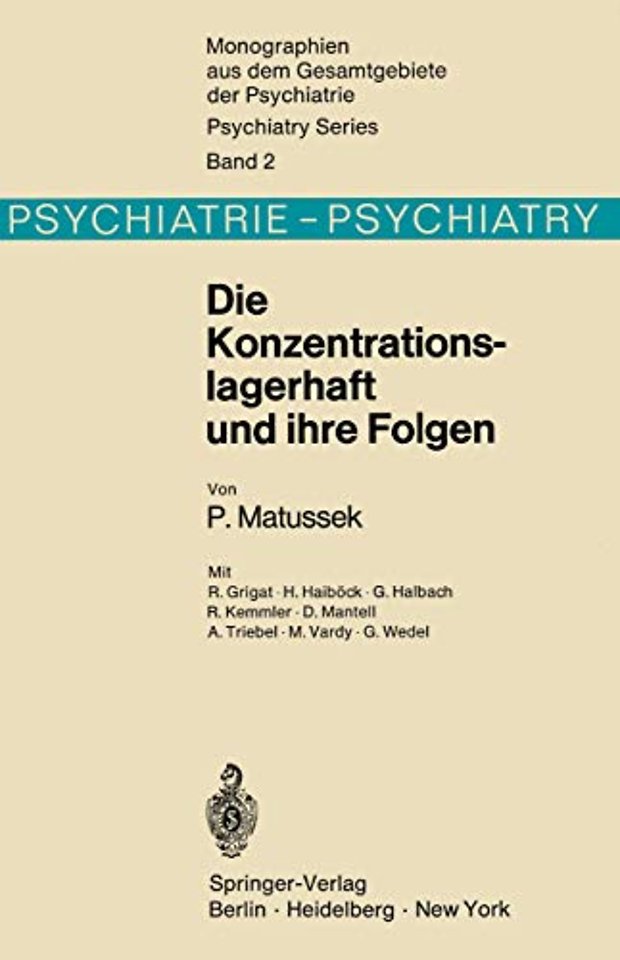 Die Konzentrationslagerhaft und ihre Folgen
