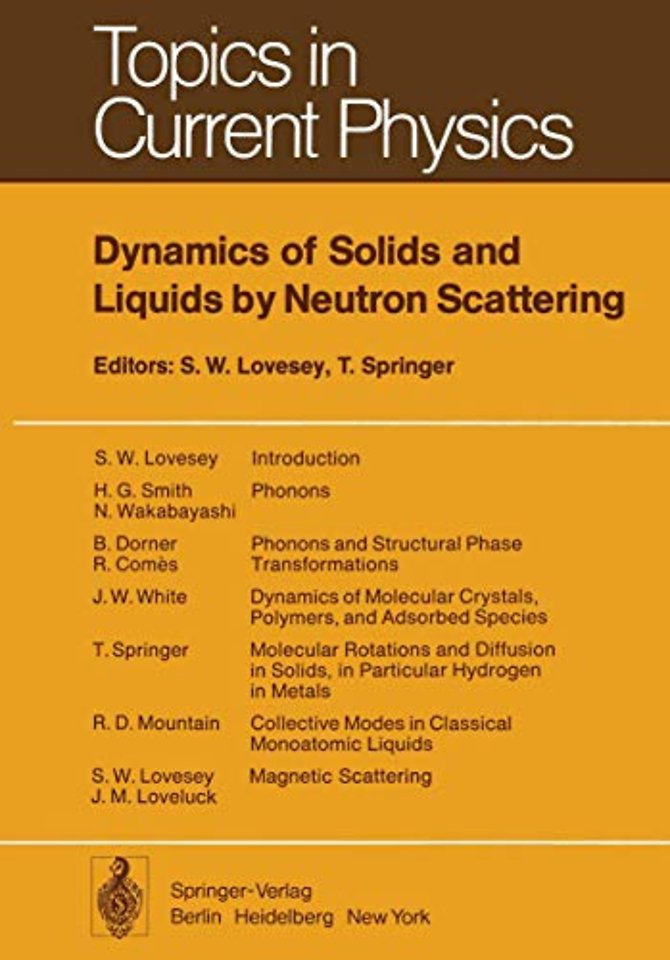 Dynamics of Solids and Liquids by Neutron Scattering