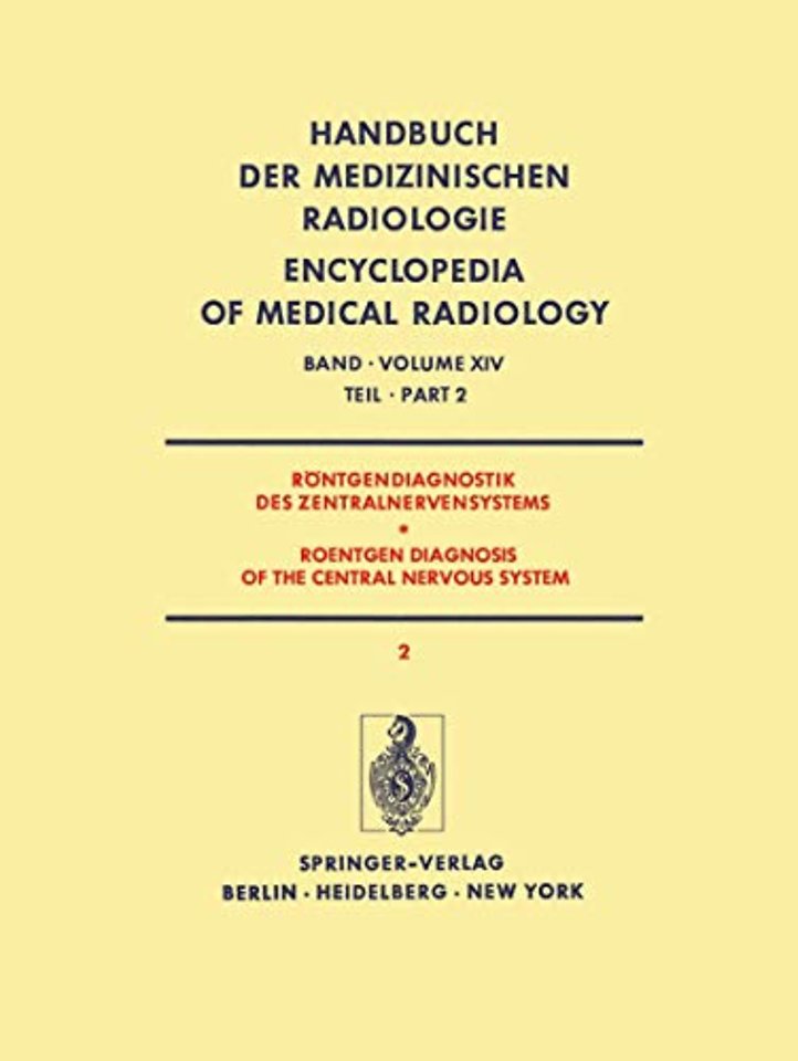 Röntgendiagnostik des Zentralnervensystems Teil 2 / Roentgen Diagnosis of the Central Nervous System Part 2