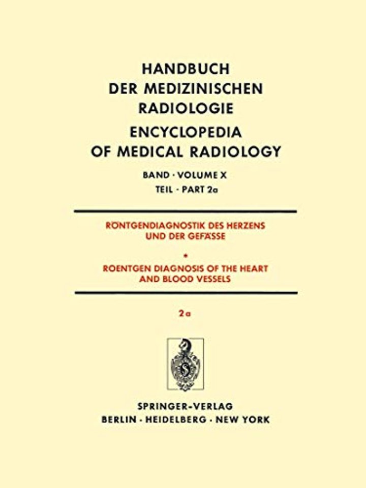 Röntgendiagnostik Des Herzens und der Gefässe/Roentgen Diagnosis of the Heart and Blood Vessels