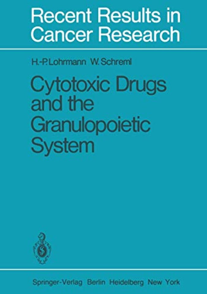 Cytotoxic Drugs and the Granulopoietic System