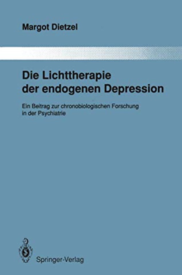 Die Lichttherapie der endogenen Depression