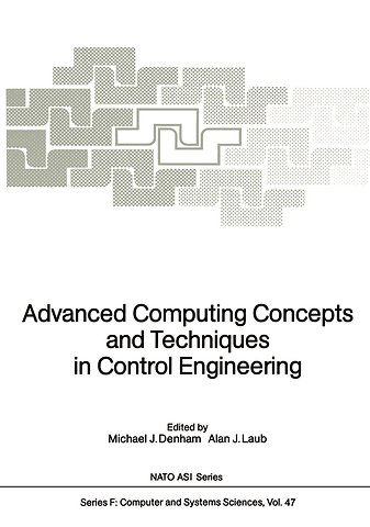 Advanced Computing Concepts and Techniques in Control Engineering