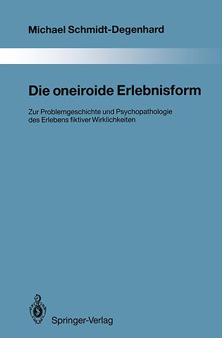 Die oneiroide Erlebnisform