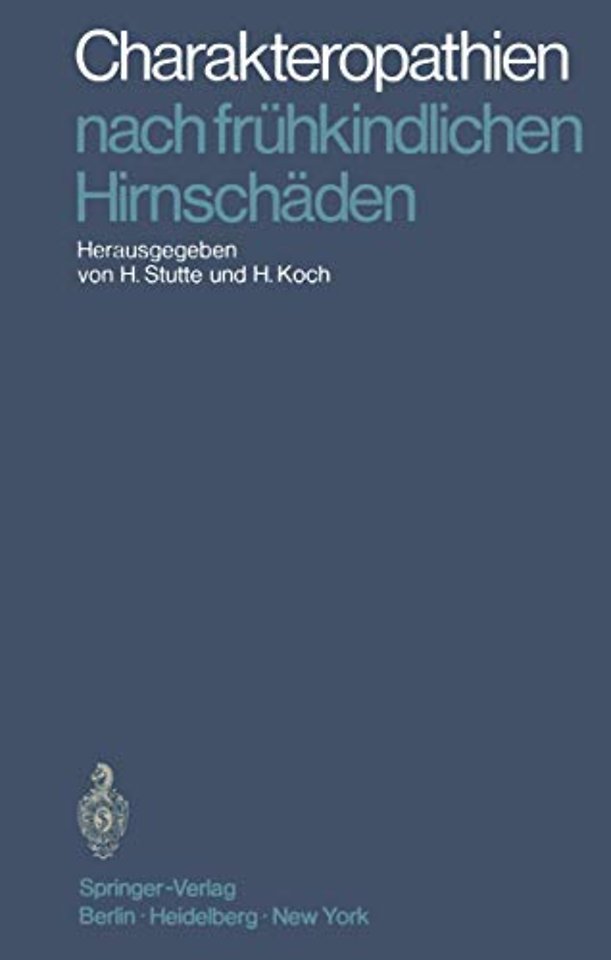 Charakteropathien nach frühkindlichen Hirnschäden
