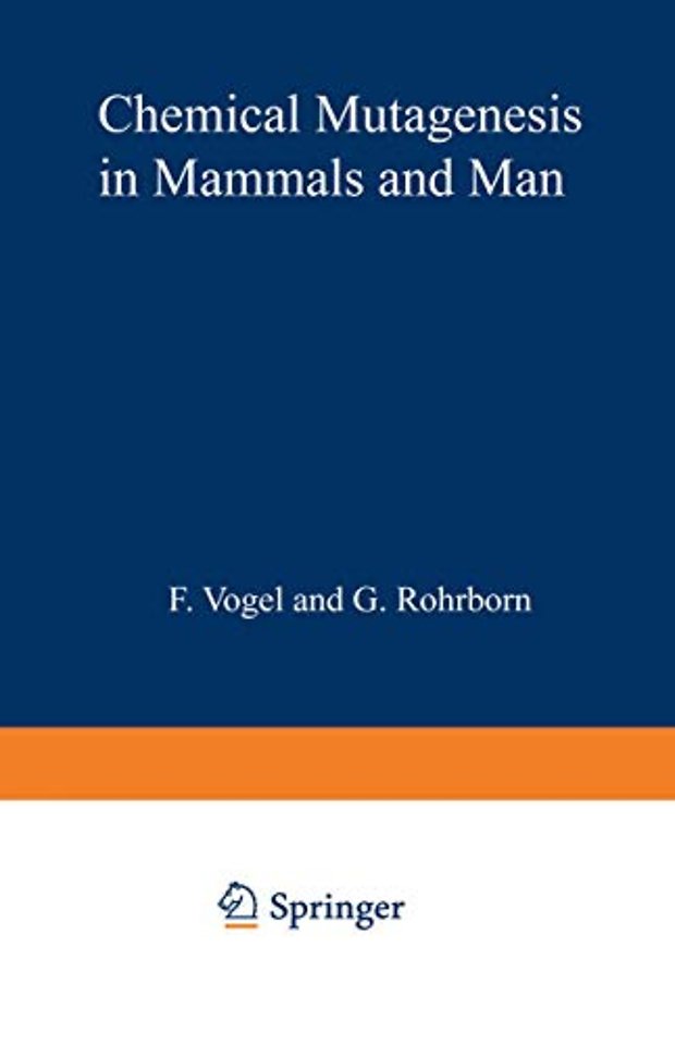Chemical Mutagenesis in Mammals and Man