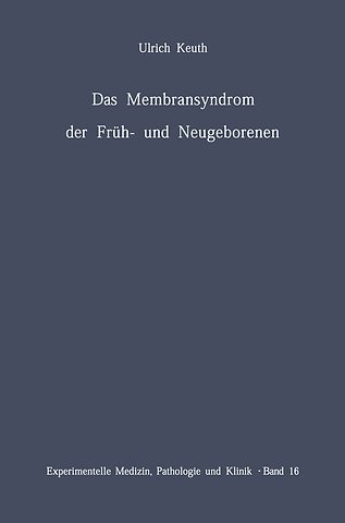 Das Membransyndrom der Früh- und Neugeborenen